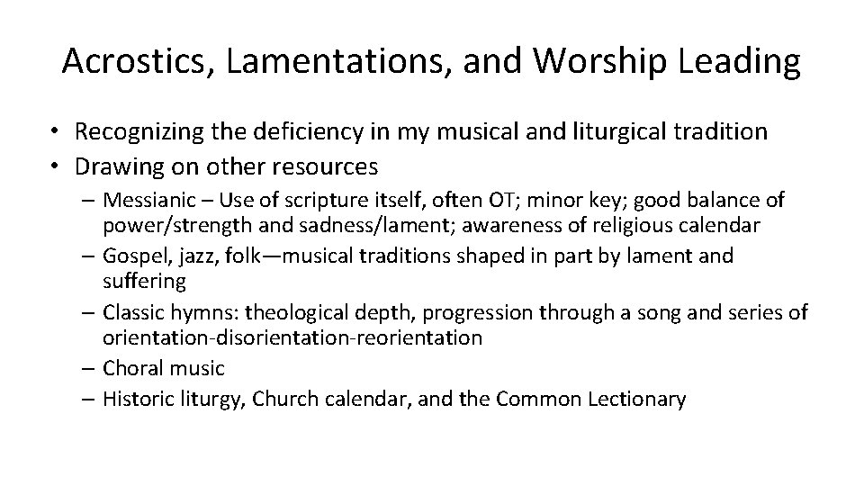 Acrostics, Lamentations, and Worship Leading • Recognizing the deficiency in my musical and liturgical