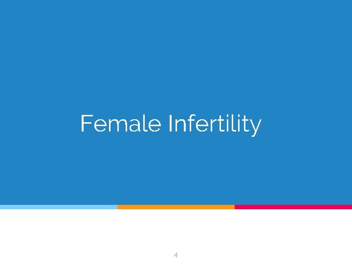 Female Infertility 4 