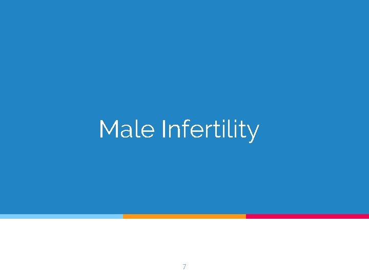 Male Infertility 7 