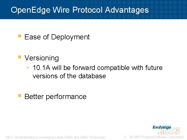 Open. Edge Wire Protocol Advantages § Ease of Deployment § Versioning • 10. 1