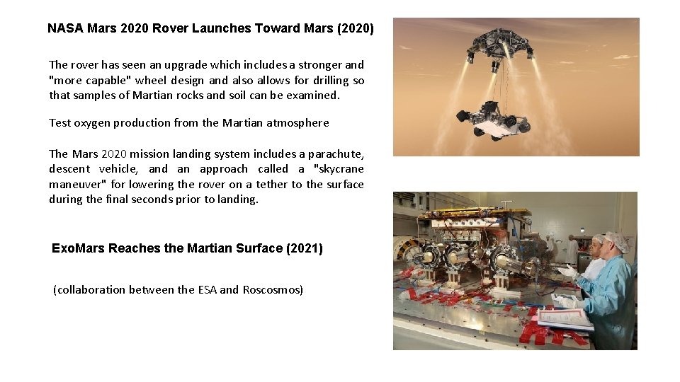 NASA Mars 2020 Rover Launches Toward Mars (2020) The rover has seen an upgrade