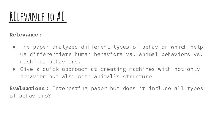 RElevance to AI Relevance : ● The paper analyzes different types of behavior which