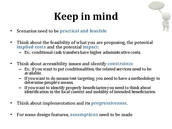 Keep in mind • Scenarios need to be practical and feasible • Think about