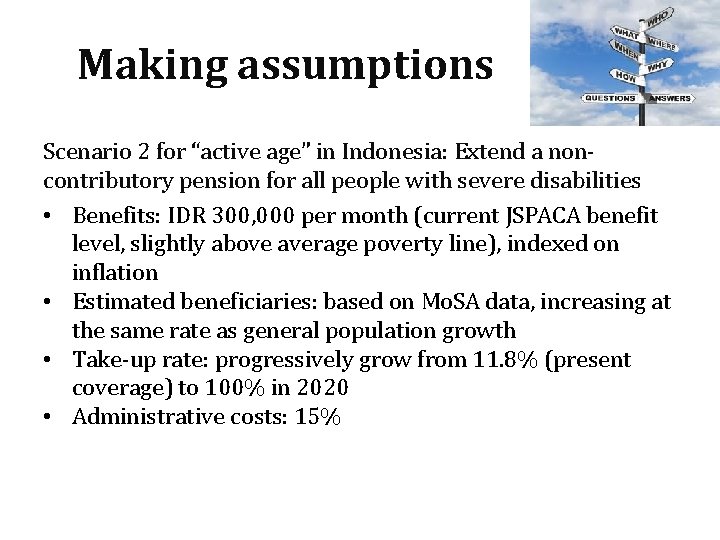 Making assumptions Scenario 2 for “active age” in Indonesia: Extend a noncontributory pension for