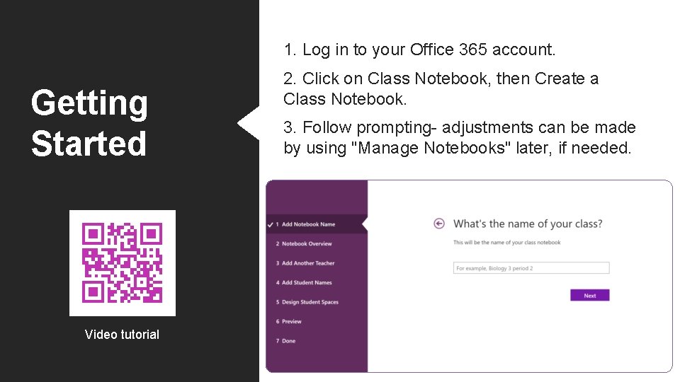 1. Log in to your Office 365 account. Getting Started Video tutorial 2. Click