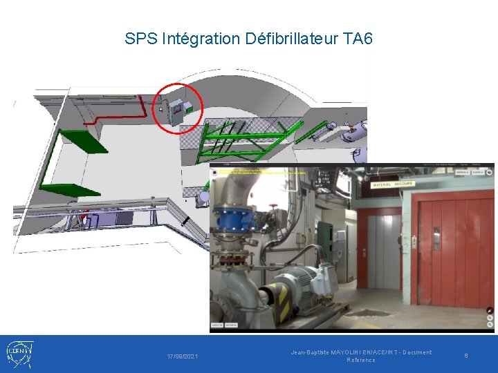 SPS Intégration Défibrillateur TA 6 17/09/2021 Jean-Baptiste MAYOLINI EN/ACE/INT - Document Reference 8 