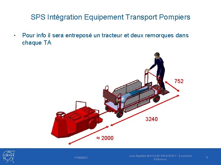 SPS Intégration Equipement Transport Pompiers • Pour info il sera entreposé un tracteur et