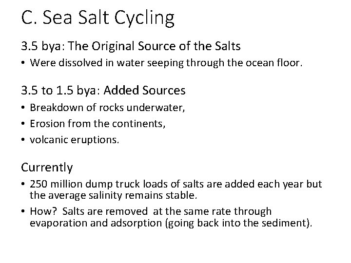 C. Sea Salt Cycling 3. 5 bya: The Original Source of the Salts •