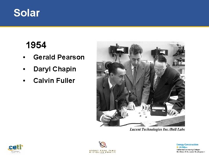 Solar 1954 • Gerald Pearson • Daryl Chapin • Calvin Fuller 