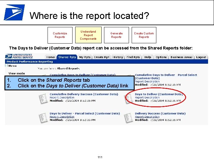 Where is the report located? Customize Reports Understand Report Components Generate Reports Create Custom