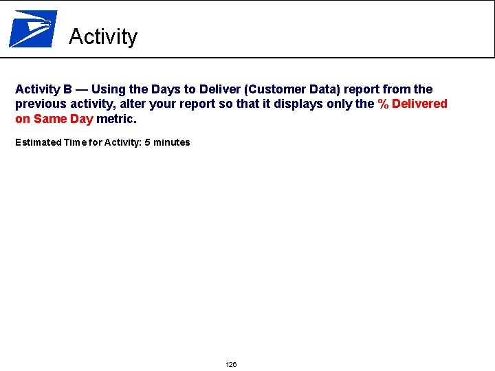 Activity B — Using the Days to Deliver (Customer Data) report from the previous