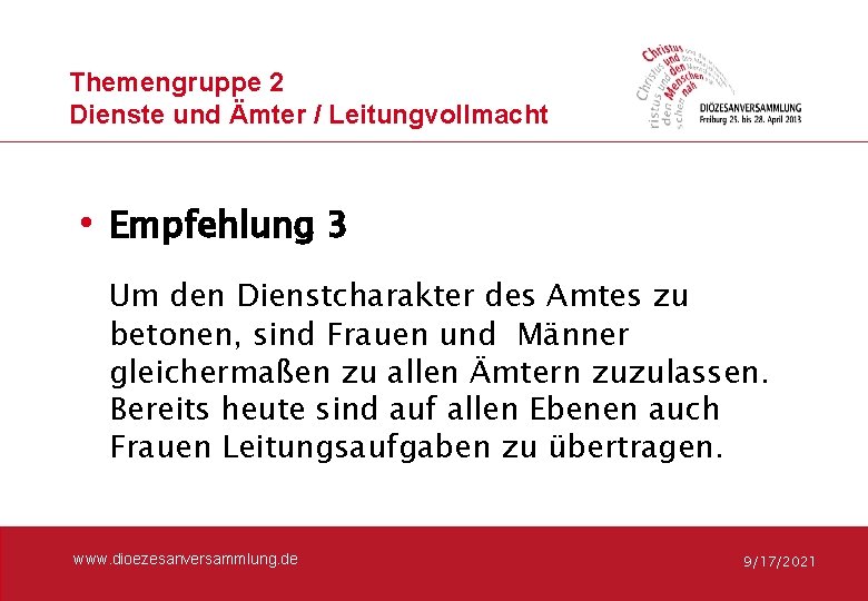 Themengruppe 2 Dienste und Ämter / Leitungvollmacht • Empfehlung 3 Um den Dienstcharakter des