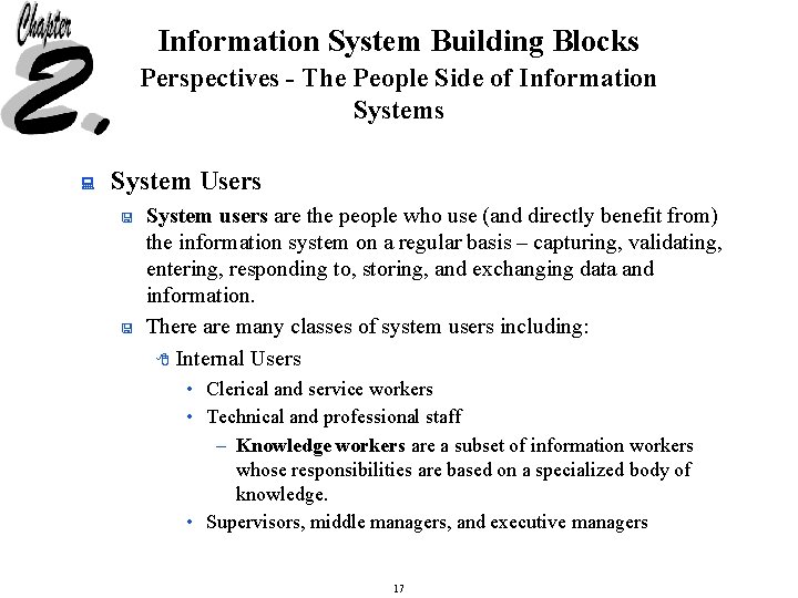 Information System Building Blocks Perspectives - The People Side of Information Systems : System