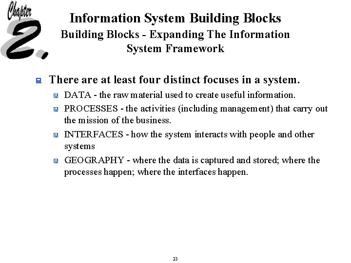 Information System Building Blocks - Expanding The Information System Framework : There at least