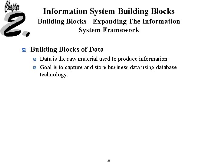 Information System Building Blocks - Expanding The Information System Framework : Building Blocks of