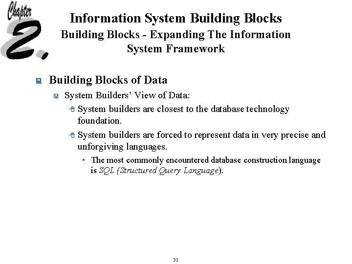 Information System Building Blocks - Expanding The Information System Framework : Building Blocks of