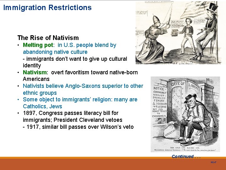 Immigration Restrictions The Rise of Nativism • Melting pot: in U. S. people blend