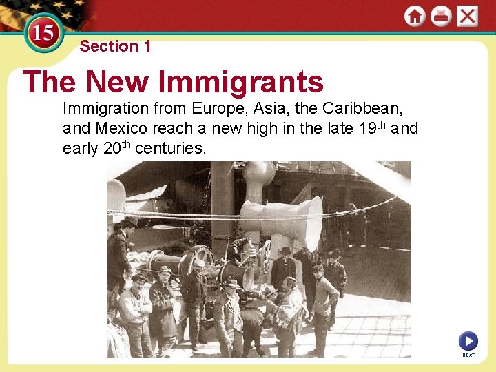 Section 1 The New Immigrants Immigration from Europe, Asia, the Caribbean, and Mexico reach