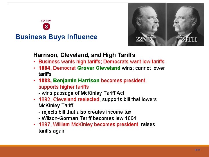 SECTION 3 Business Buys Influence Harrison, Cleveland, and High Tariffs • Business wants high