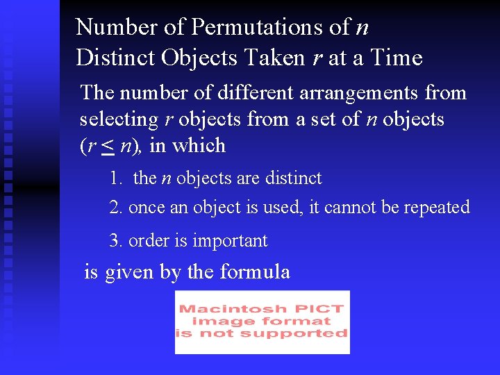 Number of Permutations of n Distinct Objects Taken r at a Time The number