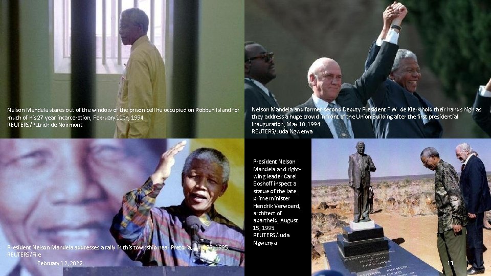 Nelson Mandela stares out of the window of the prison cell he occupied on