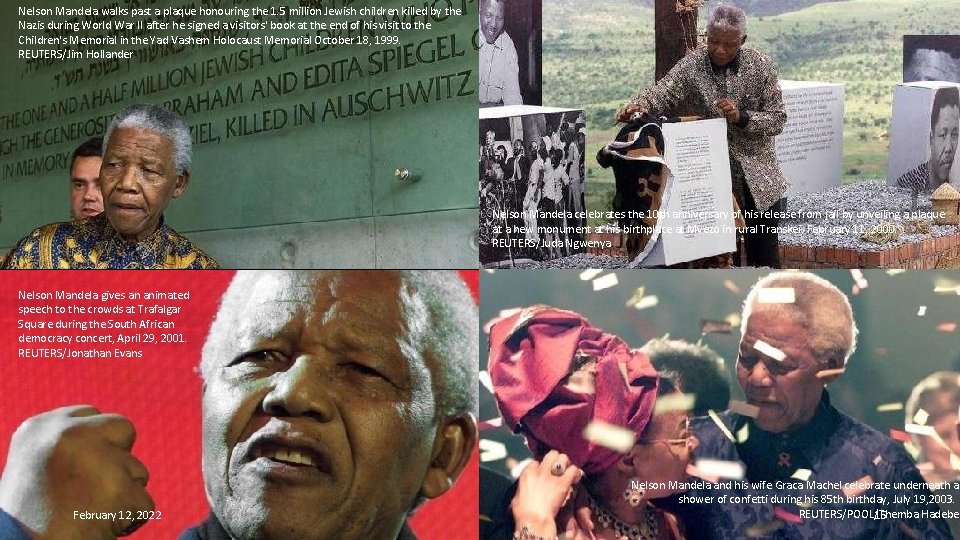 Nelson Mandela walks past a plaque honouring the 1. 5 million Jewish children killed