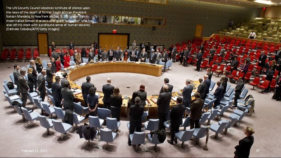 The UN Security Council observes a minute of silence upon the news of the