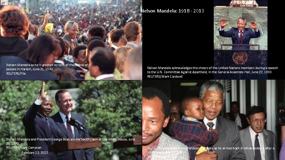 Nelson Mandela: 1918 - 2013 Nelson Mandela as he is greeted by tens of