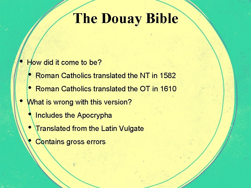 The Douay Bible • How did it come to be? • • • Roman