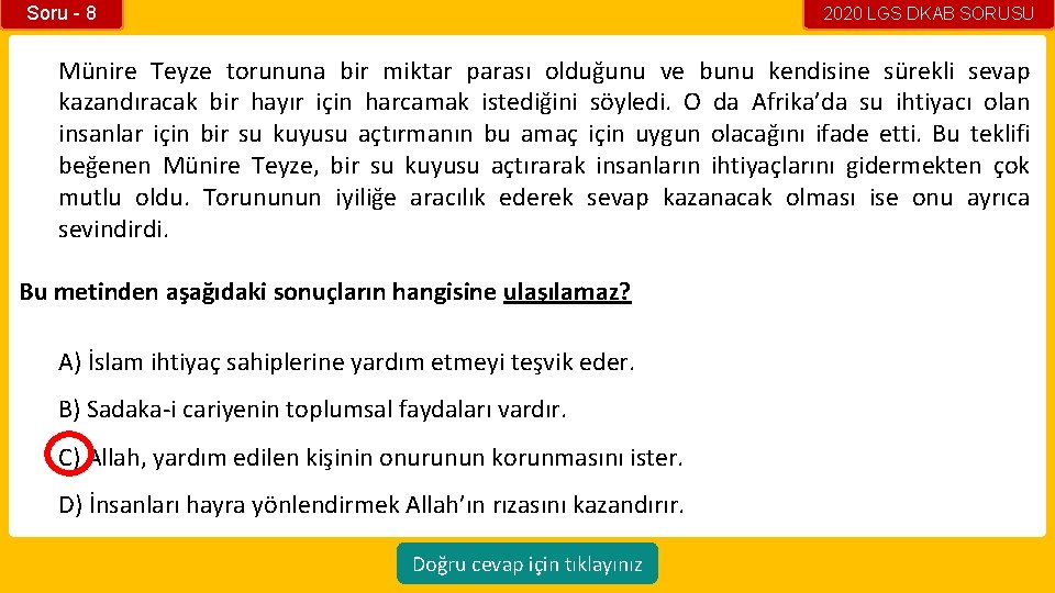 Soru - 8 2020 LGS DKAB SORUSU Münire Teyze torununa bir miktar parası olduğunu