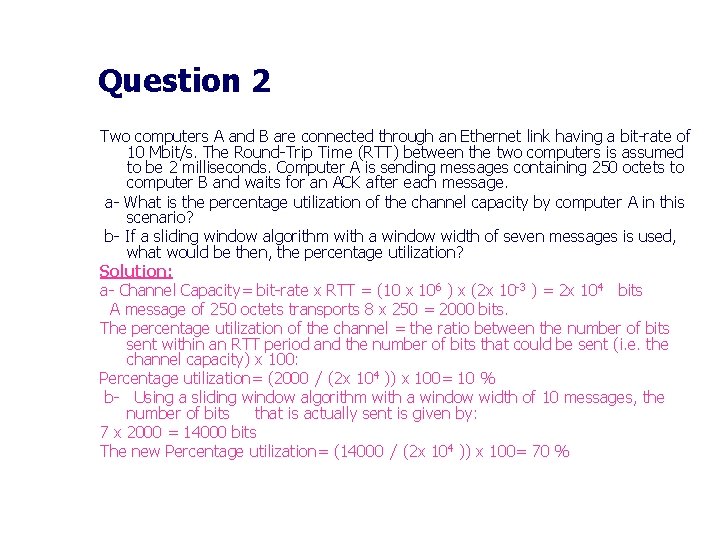 Question 2 Two computers A and B are connected through an Ethernet link having