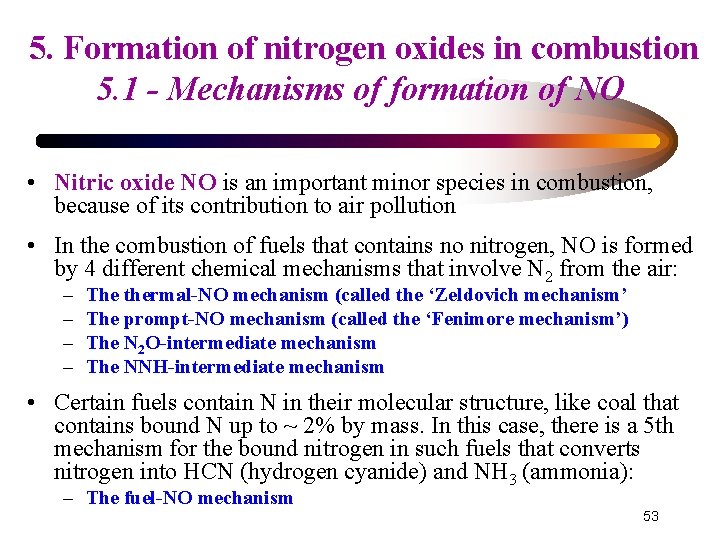 5. Formation of nitrogen oxides in combustion 5. 1 - Mechanisms of formation of