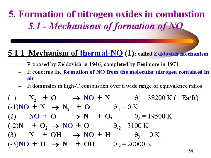 5. Formation of nitrogen oxides in combustion 5. 1 - Mechanisms of formation of