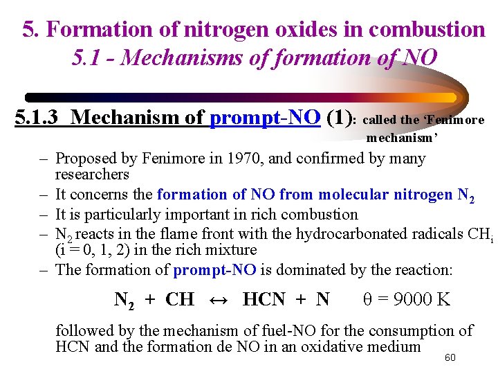 5. Formation of nitrogen oxides in combustion 5. 1 - Mechanisms of formation of