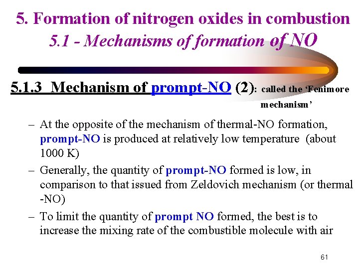 5. Formation of nitrogen oxides in combustion 5. 1 - Mechanisms of formation of