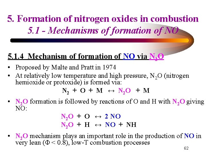 5. Formation of nitrogen oxides in combustion 5. 1 - Mechanisms of formation of