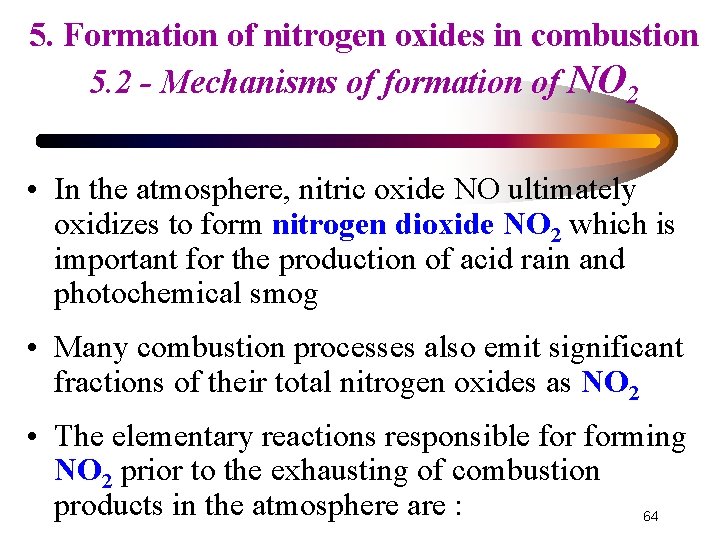 5. Formation of nitrogen oxides in combustion 5. 2 - Mechanisms of formation of