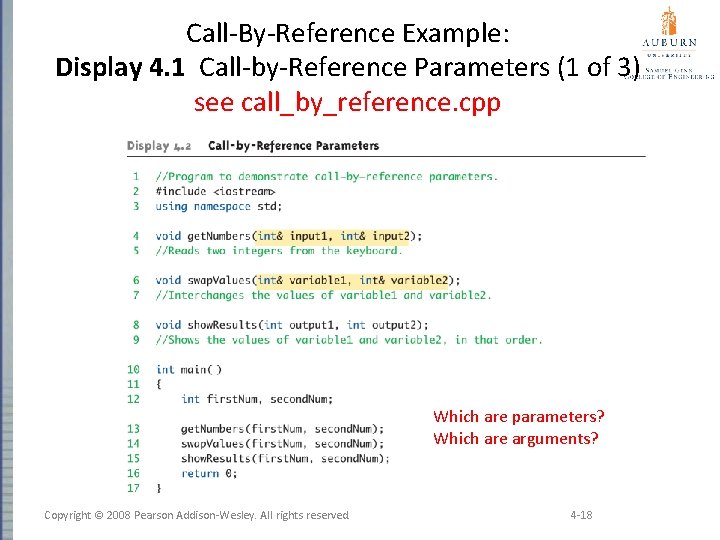Call-By-Reference Example: Display 4. 1 Call-by-Reference Parameters (1 of 3) see call_by_reference. cpp Which
