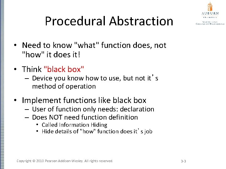 Procedural Abstraction • Need to know "what" function does, not "how" it does it!