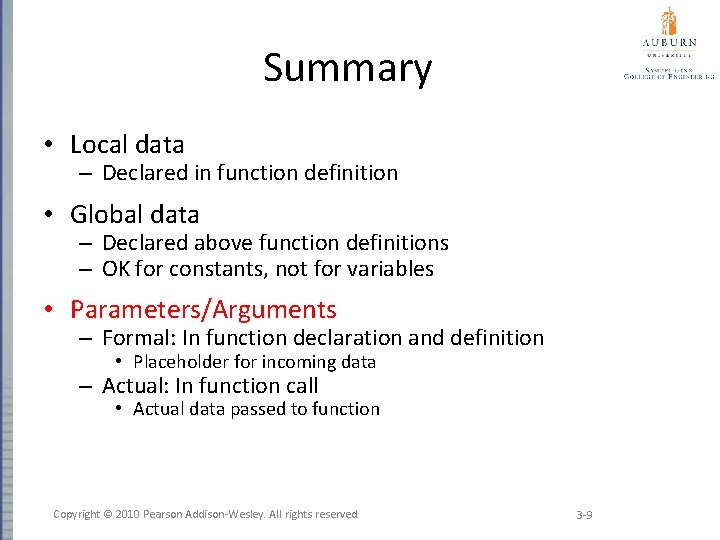 Summary • Local data – Declared in function definition • Global data – Declared
