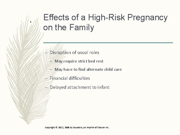 5 Effects of a High-Risk Pregnancy on the Family – Disruption of usual roles