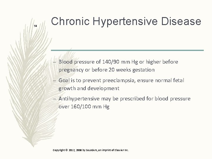 58 Chronic Hypertensive Disease – Blood pressure of 140/90 mm Hg or higher before