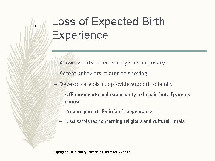 84 Loss of Expected Birth Experience – Allow parents to remain together in privacy