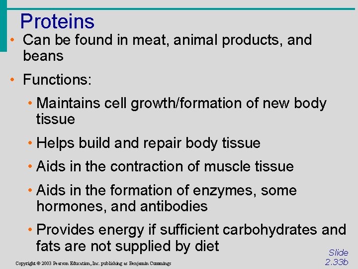Proteins • Can be found in meat, animal products, and beans • Functions: •