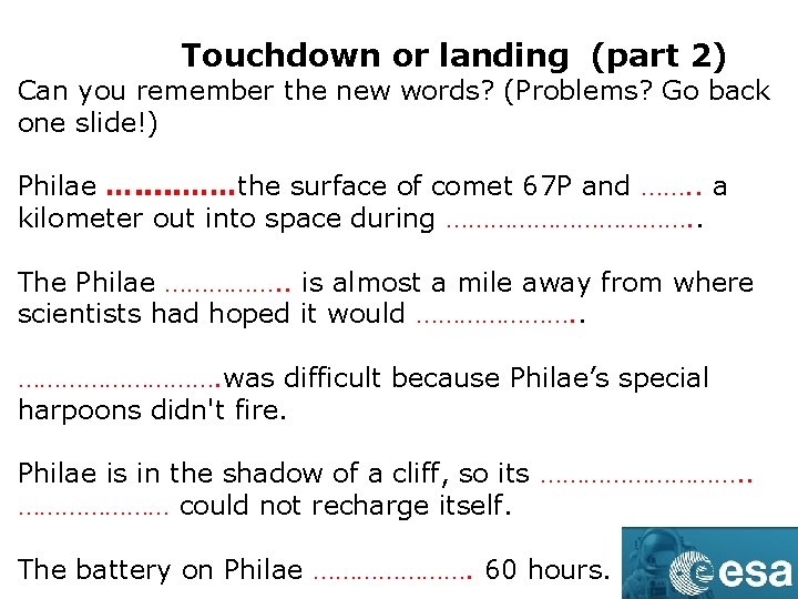 Touchdown or landing (part 2) Can you remember the new words? (Problems? Go back