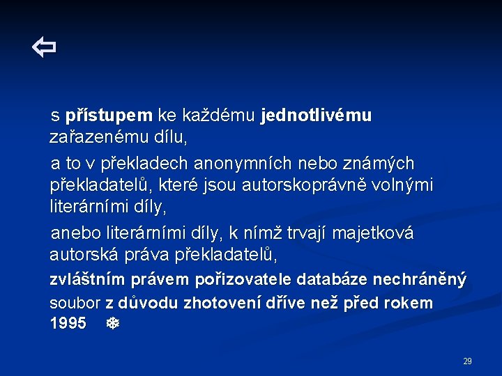  s přístupem ke každému jednotlivému zařazenému dílu, a to v překladech anonymních nebo