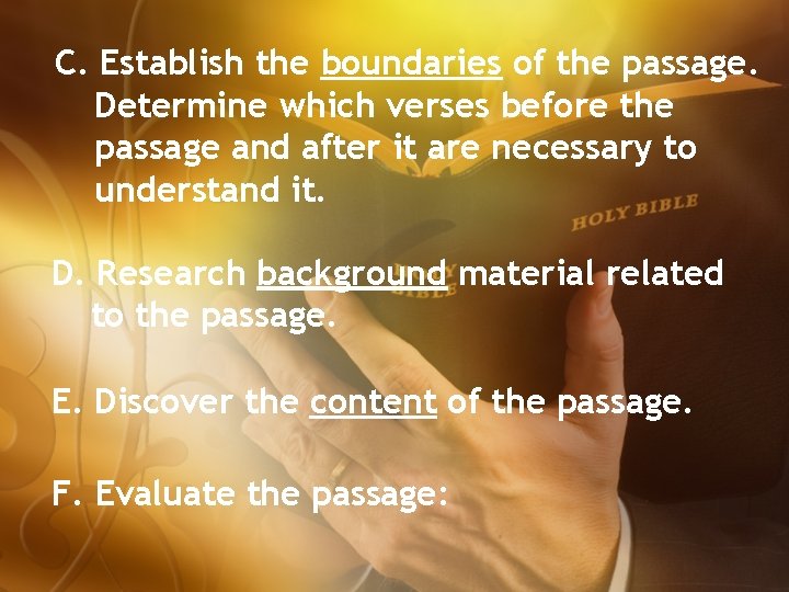 C. Establish the boundaries of the passage. Determine which verses before the passage and