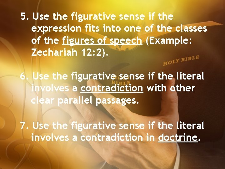 5. Use the figurative sense if the expression fits into one of the classes