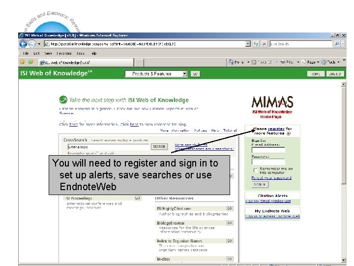 You will need to register and sign in to set up alerts, save searches