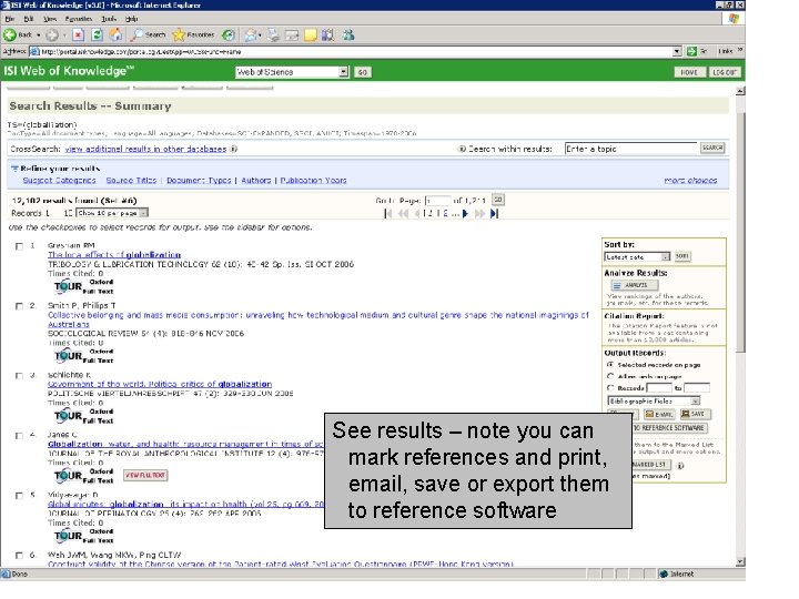 See results – note you can mark references and print, email, save or export